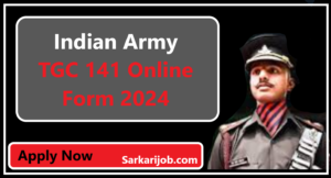 Indian Army TGC 141 Online Form 2024