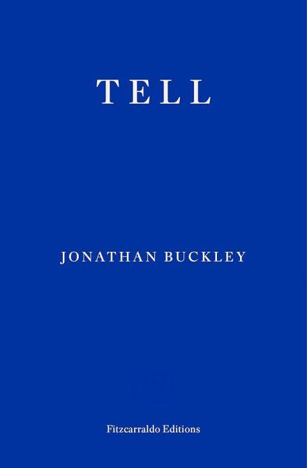 Tell by Jonathan Buckley