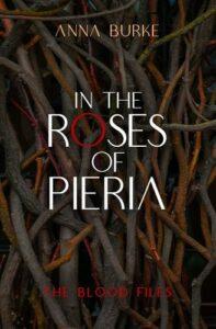 Dark Academia Ft. Sapphic Longing: In the Roses of Pieria by Anna Burke