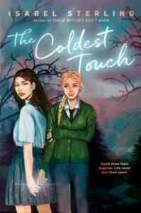 Even Vampires Hate High School: The Coldest Touch by Isabel Sterling