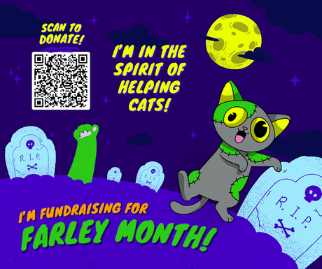 Farley Month: I'm fundraising for the Farley Foundation!