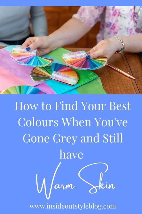 How to Find Your Best Colours When You’ve Gone Grey and Still have Warm Skin