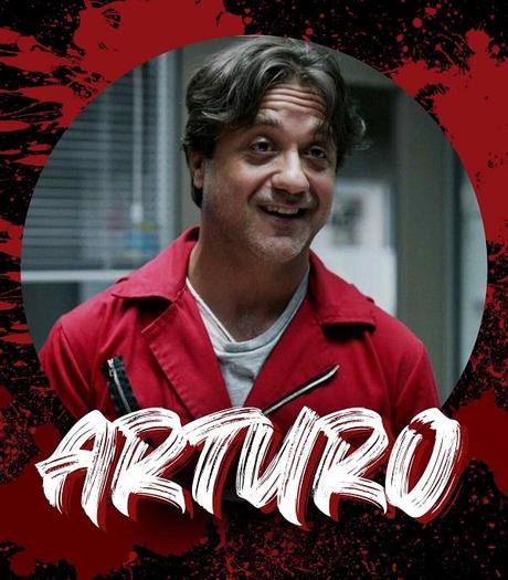 Arturo ​- Money Heist