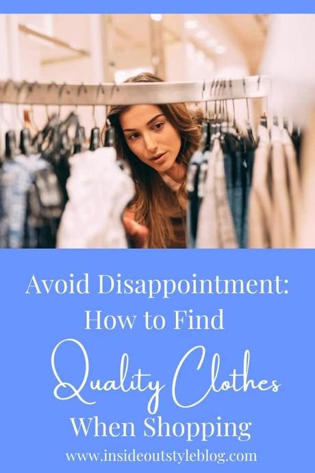 Avoid Disappointment: How to Find Quality Clothes When Shopping