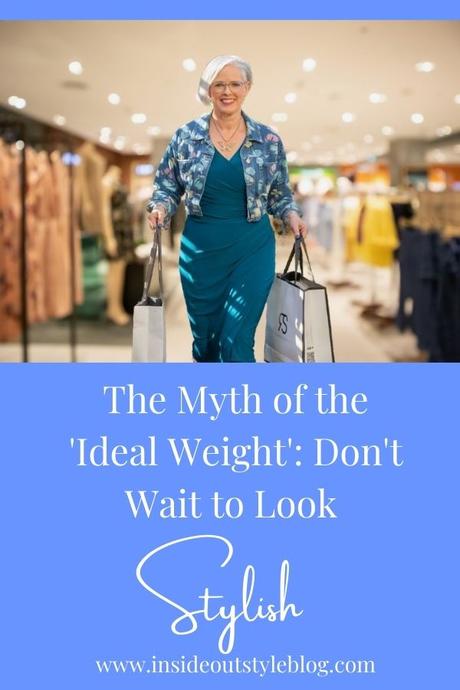 The Myth of the 'Ideal Weight': Don't Wait to Look Stylish