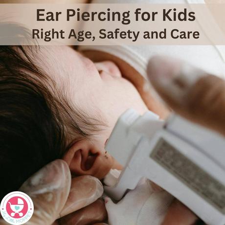 Ear piercing for kids throws many questions - when, where & how are just some of them! Check out our complete guide that answers all your doubts.