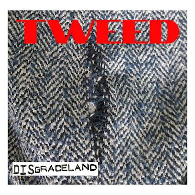 Disgraceland - Tweed