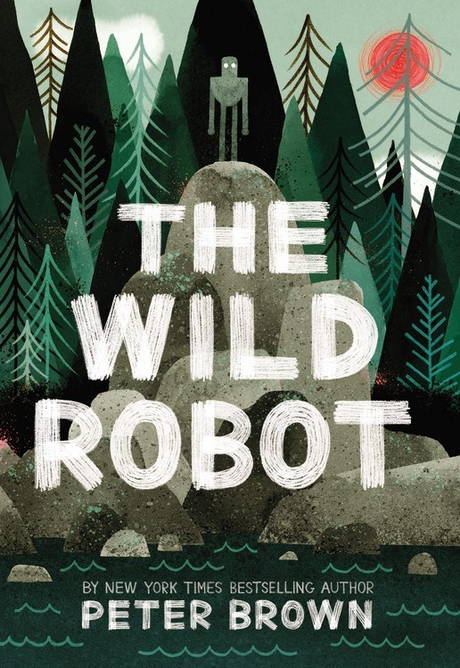 The Wild Robot by Peter Brown