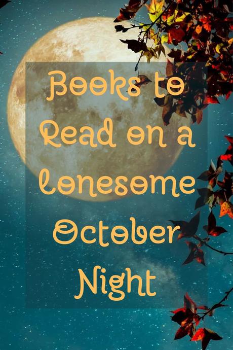 Books to read on a Lonesome October Night