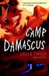 Not Quite Scared Straight: Camp Damascus by Chuck Tingle