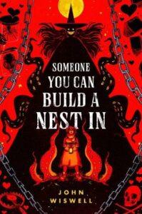 An Endearingly Gory Monster Love story: Someone You Can Build a Nest In by John Wiswell