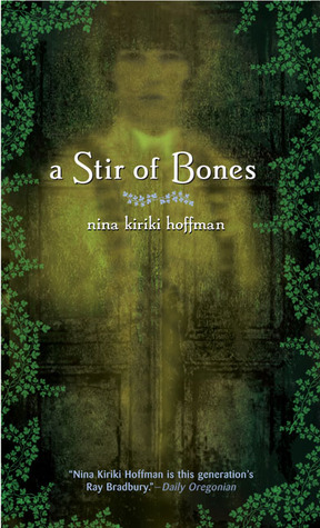 A Stir of Bones by Nina Kiriki Hoffman