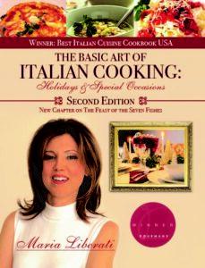 The Basic Art of Italian Cooking Holidays and Special Occasions 2nd edition