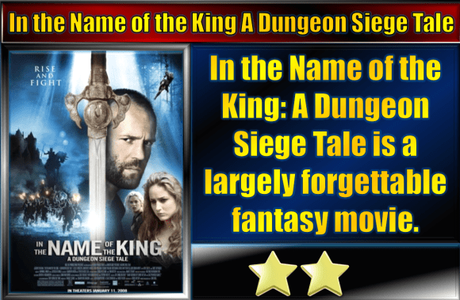 In the Name of the King: A Dungeon Siege Tale (2007) Movie Review