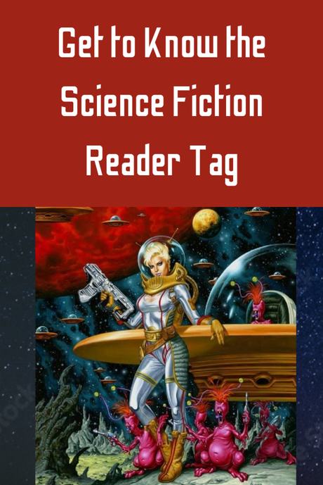Get to Know the Sci-fic Reader tag