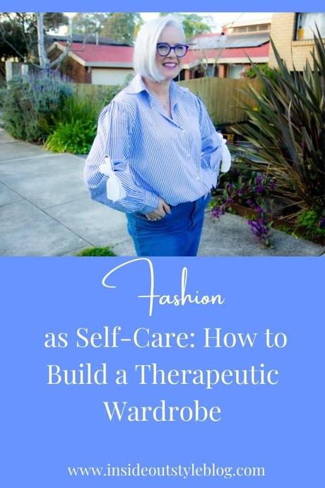 Fashion as Self-Care: How to Build a Therapeutic Wardrobe