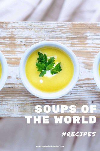 20 Soups From Around The World to Satiate Your Travel Desires