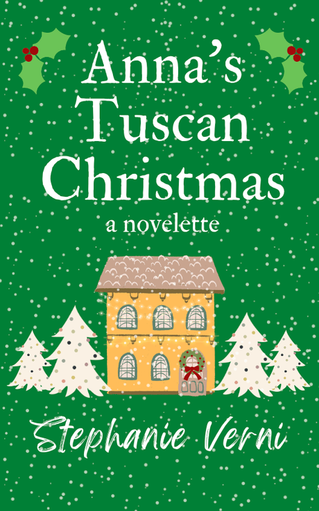 Anna’s Tuscan Christmas – Novella 2