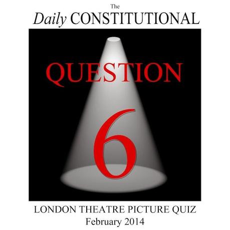 London Theatre Picture Quiz Q.6