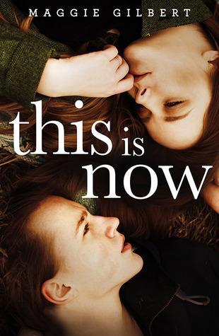Book Review: This is Now by Maggie Gilbert