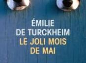 Émilie Turckheim’s Joli Mois (The Beautiful Month May)