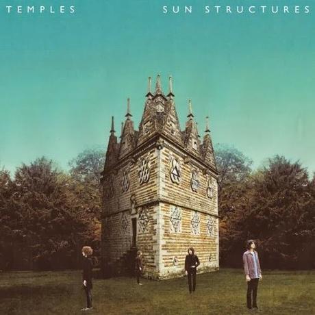 REVIEW: Temples - 'Sun Structures' (Heavenly Recordings)