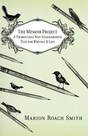 cover of The Memoir Project by Marion Roach Smith