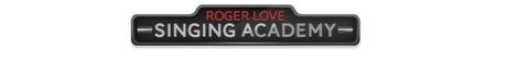 Roger Love Singing Academy Review