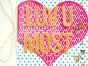 Love most...Valentine's Card...