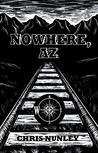 Nowhere, AZ