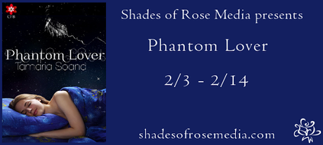 Phantom Lover by Tamaria Soana: Spotlight and Excerpt