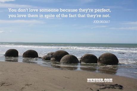 YOU DONT LOVE SOMEONE BECAUSE THEYRE PERFECT