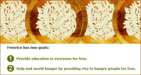  FreeRice.com is a website that donates 10 grains of rice to WFP for each question you get right.