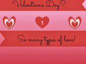 Valentine's Day? Many Types Love!