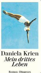 Daniela Krien’s My Third Life (Mein drittes Leben)