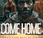 Come Home Release News