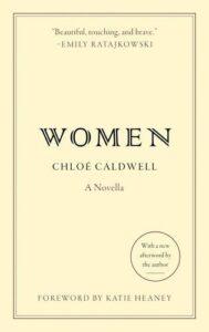 A Cult Classic Sapphic Novella: Women by Chloe Caldwell