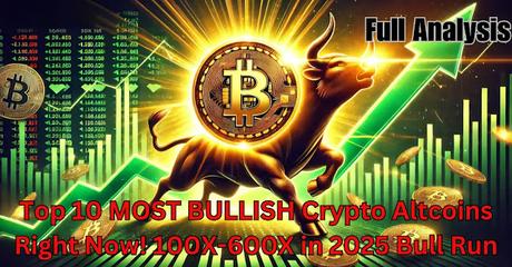 Top 10 Most Bullish Crypto Altcoins in 2024-25