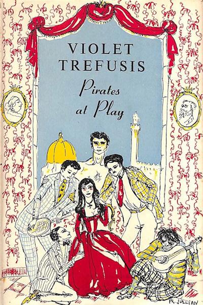 Pirates at Play (1950) by Violet Trefusis