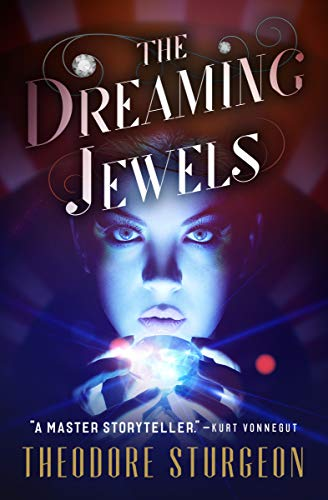 The Dreaming Jewels by Theodore Seurgeon