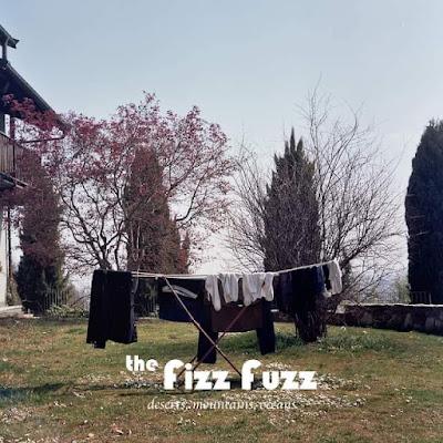 The Fizz Fuzz - 'Palmyra' & 'Deserts, Mountains, Oceans'