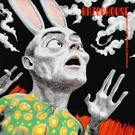 Razorhouse: Songs About Bunnies & Crocodiles