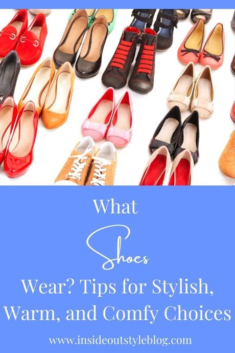 What Shoes to Wear? Tips for Stylish, Warm, and Comfy Choices