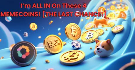 4 Best Memecoins on The Market Right Now