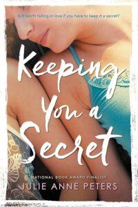 Classic Sapphic YA Throwback: Keeping You a Secret by Julie Anne Peters Review