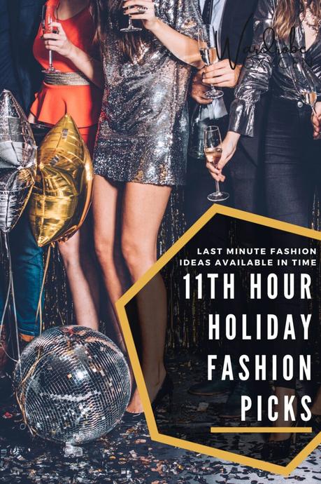 Last Minute Holiday Fashion Ideas