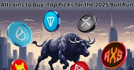 Altcoins to Buy: Top Picks for the 2025 Bull Run