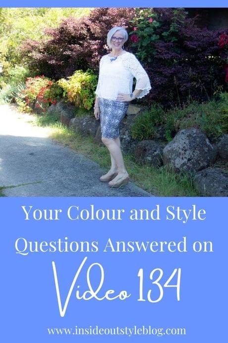 Your Colour and Style Questions Answered on Video: 134