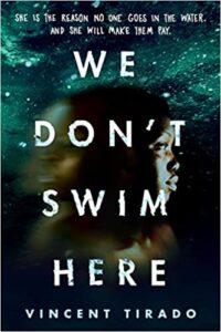 Small-Town Ghosts: We Don’t Swim Here by Vincent Tirado Review