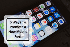 5 Ways to Promote a New Mobile app